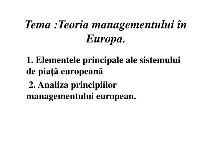 tema teoria managementului n europa