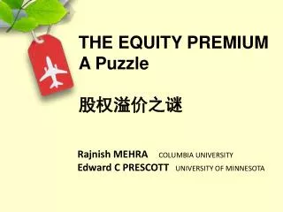 THE EQUITY PREMIUM A Puzzle 股权溢价之谜
