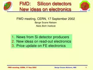 FMD: Silicon detectors New ideas on electronics