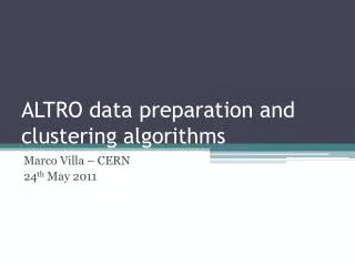 ALTRO data preparation and clustering algorithms