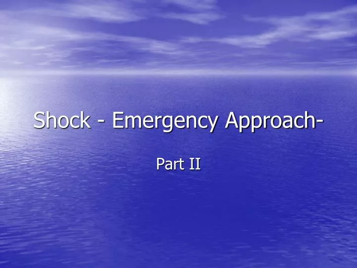 shock emergency approach