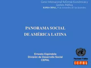 Ernesto Espíndola División de Desarrollo Social CEPAL