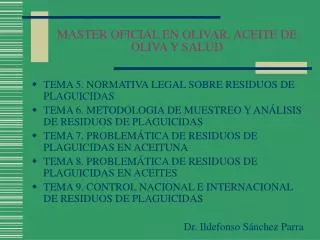 MASTER OFICIAL EN OLIVAR, ACEITE DE OLIVA Y SALUD