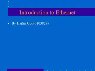 Introduction to Ethernet