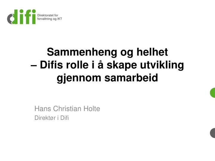 sammenheng og helhet difis rolle i skape utvikling gjennom samarbeid