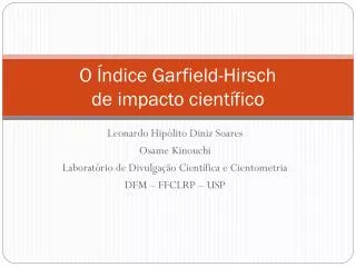 O Índice Garfield-Hirsch de impacto científico