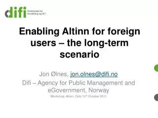 Enabling Altinn for foreign users – the long-term scenario