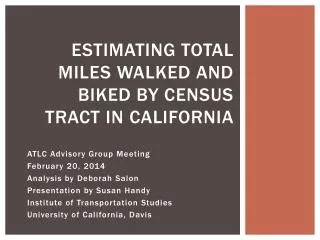 Estimating total miles walked and biked by census tract in california