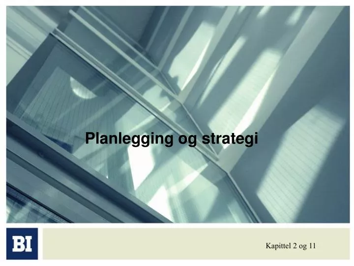 planlegging og strategi