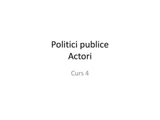 Politici publice Actori