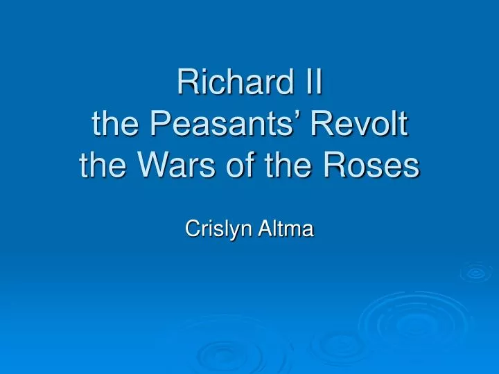 richard ii the peasants revolt the wars of the roses