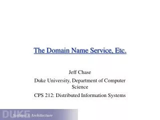 The Domain Name Service, Etc.