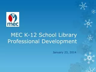 MEC K-12 School Library Professional Development