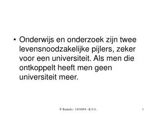 Het streven naar excellentie moet ingebakken zijn in alle activiteiten van de universiteit.