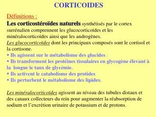 CORTICOIDES Définitions :