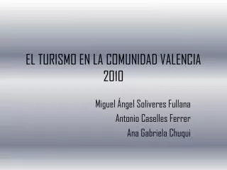 EL TURISMO EN LA COMUNIDAD VALENCIA 2010