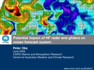 Potential impact of HF radar and gliders on ocean forecast system