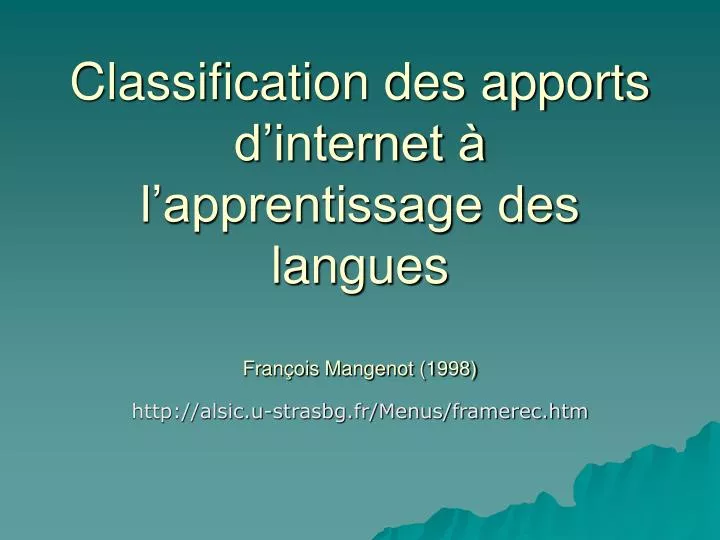 classification des apports d internet l apprentissage des langues fran ois mangenot 1998