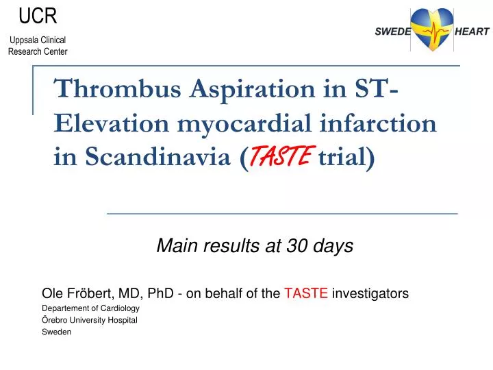 thrombus aspiration in st elevation myocardial infarction in scandinavia taste trial