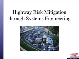 Highway Risk Mitigation through Systems Engineering