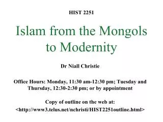 HIST 2251 Islam from the Mongols to Modernity