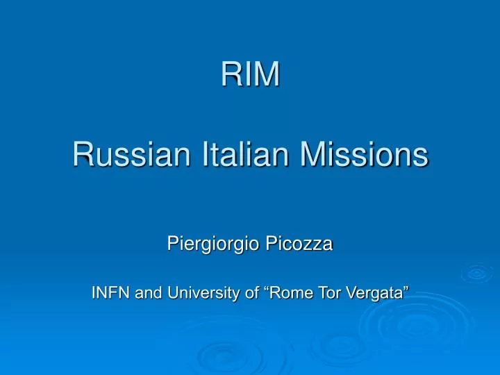 rim russian italian missions