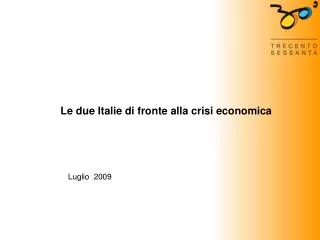 Le due Italie di fronte alla crisi economica