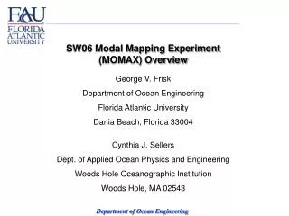 SW06 Modal Mapping Experiment (MOMAX) Overview