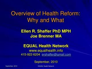 Overview of Health Reform: Why and What