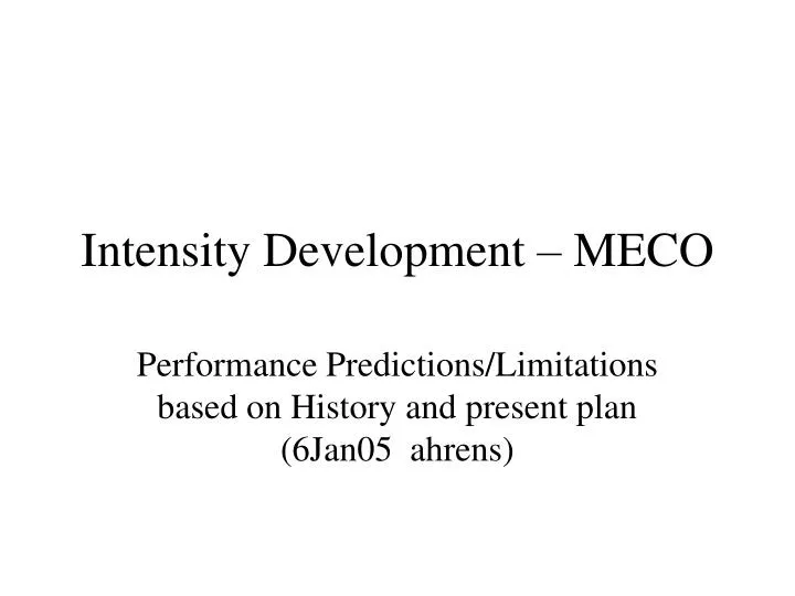 intensity development meco