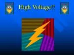 High Voltage!! - slide 1