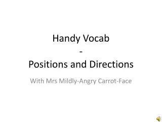 Handy Vocab - Positions and Directions