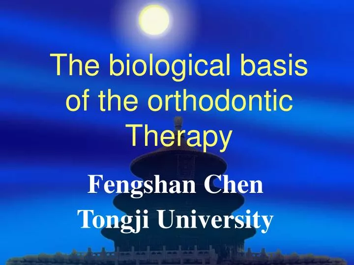 the biological basis of the orthodontic therapy