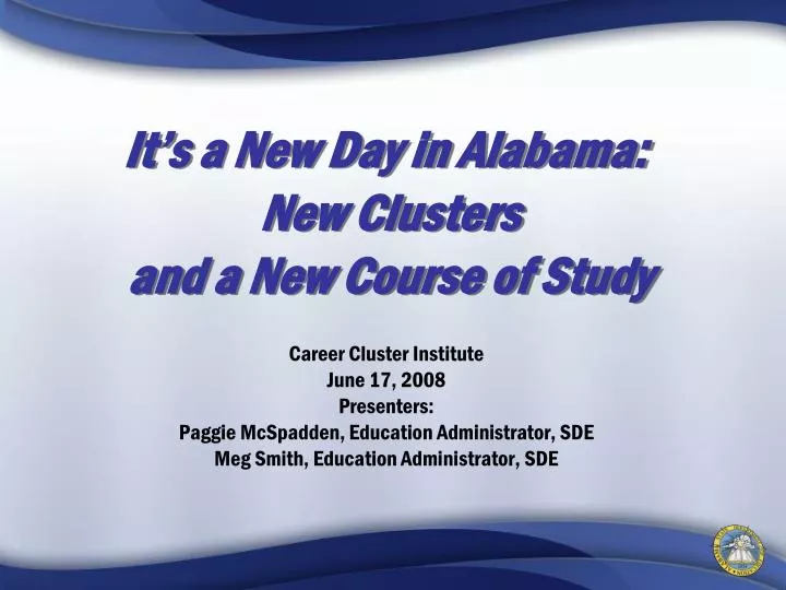 it s a new day in alabama new clusters and a new course of study