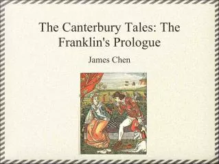 The Canterbury Tales: The Franklin's Prologue