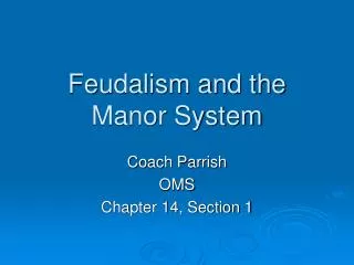 Feudalism and the Manor System