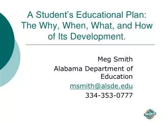 A Student’s Educational Plan: The Why, When, What, and How of Its Development.