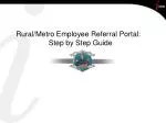 Rural/Metro Employee Referral Portal: Step by Step Guide - slide 1