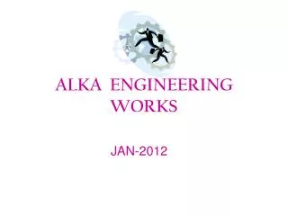ALKA ENGINEERING WORKS