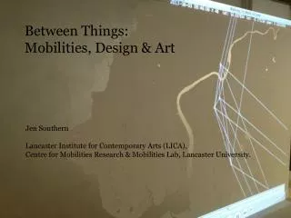Jen Southern Lancaster Institute for Contemporary Arts (LICA),