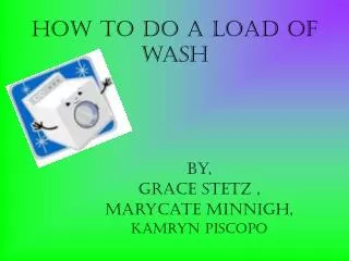 How to do a load of wash