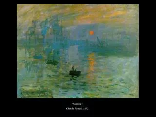 “Sunrise” Claude Monet, 1872