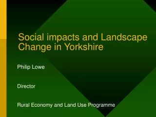Social impacts and Landscape Change in Yorkshire