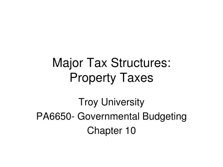 major tax structures property taxes