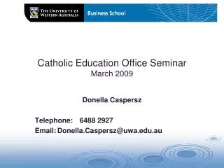 Catholic Education Office Seminar March 2009