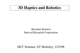 3D Haptics and Robotics
