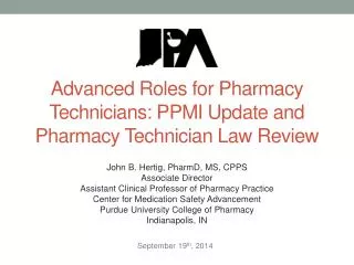 Advanced Roles for Pharmacy Technicians: PPMI Update and Pharmacy Technician Law Review