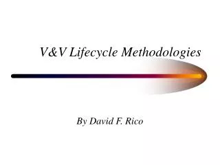 V&amp;V Lifecycle Methodologies