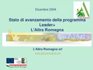 Stato di avanzamento della programma Leader+ L’Altra Romagna