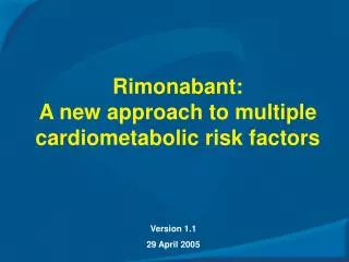 Rimonabant: A new approach to multiple cardiometabolic risk factors